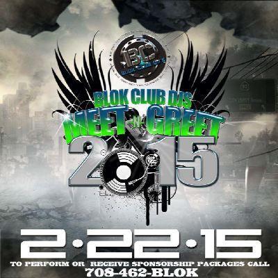 buttadagreat's tweet photo. Save the Date 2/22/15 - "Blok Club Djs 5th Annual Meet N-Greet - for more info on performances or sponsorship - text http://t.co/dXEXCmgXkQ