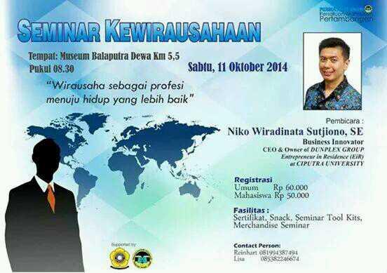 Seminar Kewirausahaan dg pembicara Niko Wiradinata (bussines innovator, CEO &amp;Owner Of Dunplex Grup) | <a href="/RedMiners2012/">Tambang Unsri '12</a>