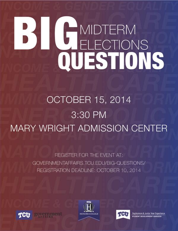 TCU_GAAP's tweet image. Do you Have #BIGQUESTIONS about this year&apos;s midterm elections? Register by 10/10 &amp;amp; get the answers you need #TCUGAAP