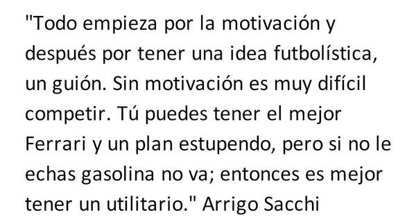 EnricSoriano_'s tweet photo. Arrigo Sacchi sobre la motivación. La gasolina que mueve nuestra organización. http://t.co/5UvZEO2EcJ