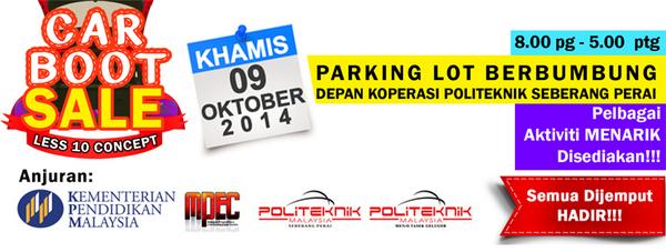 poli_psp's tweet photo. 'Car Boot Sale' di #PoliteknikSeberangPerai #poli_psp pada 9/10/2014. Pelbagai jualan dan aktiviti menarik diadakan. http://t.co/GwypSqONKA