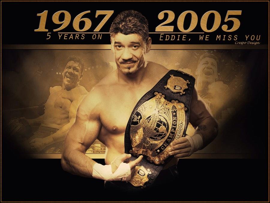 Happy birthday to the late great Eddie Guerrero.  