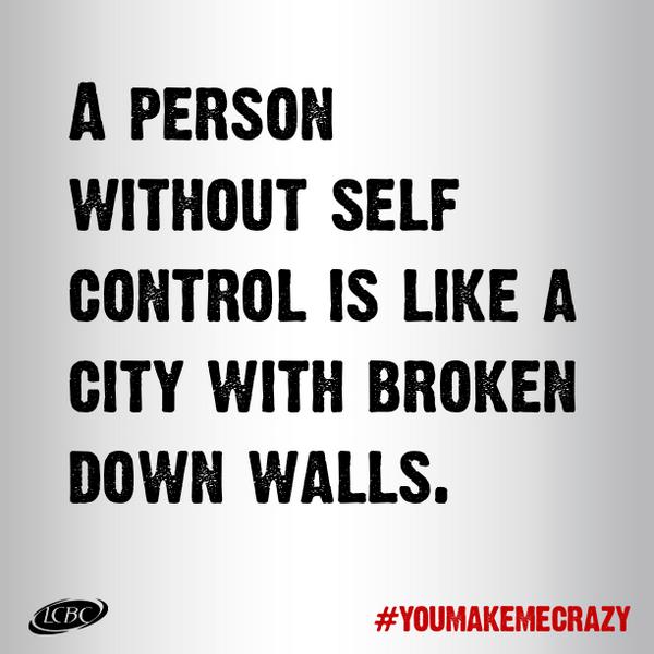 LCBCchurch's tweet image. Proverbs 25:28 #YouMakeMeCrazy #weekendnotes