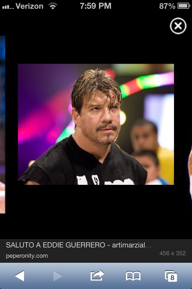 Happy birthday to my favorite wrestler of all times Eddie Guerrero. Viva la raza.                                    