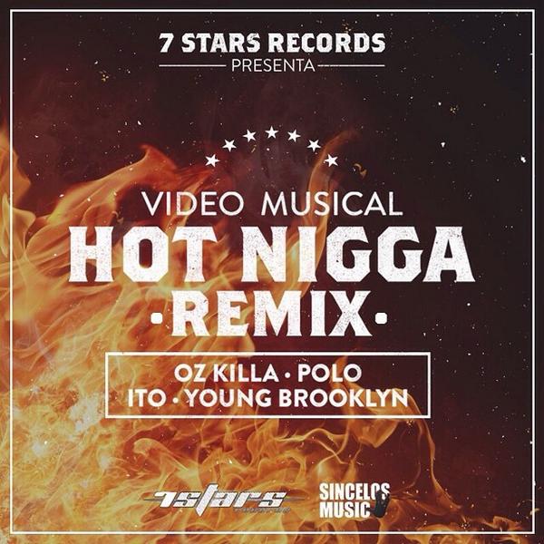 7StarsRecords's tweet photo. El Remix de los remixes sale hoy #HotNiggaRemix con @itoYAboi @lakroso @OzKillA y @Polo7s falta poco! #hiphop Rt http://t.co/DP2LsJvyG3