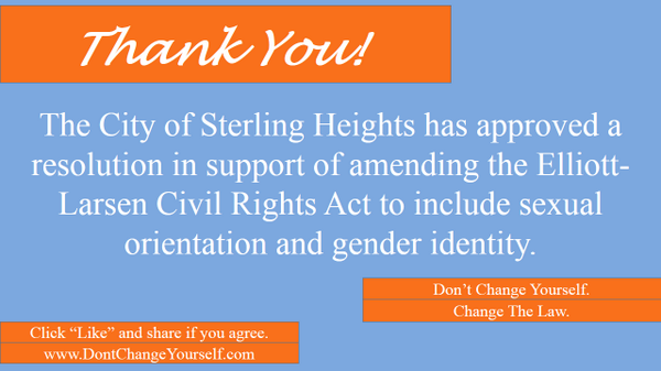 changethelaw's tweet image. Thank you, Sterling Heights, for passing a resolution in support of updating Elliott-Larsen #AmendELCRA #AddLGBT
