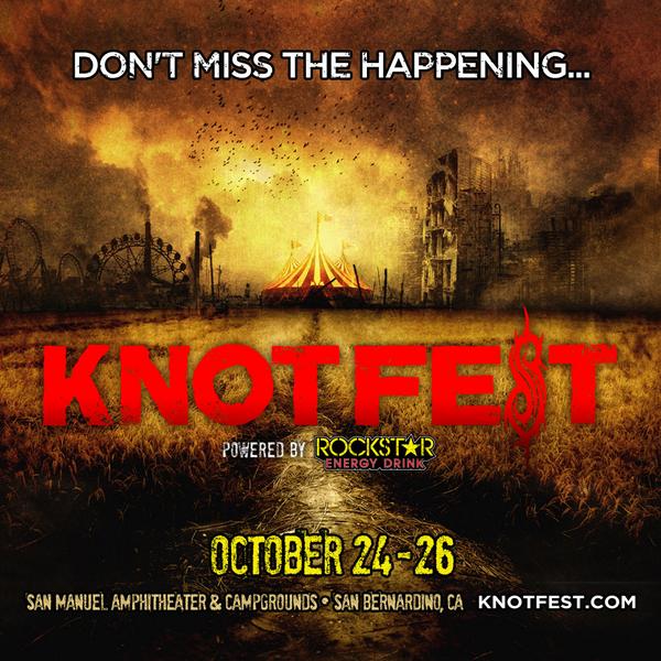 . <a href="/KNOTFEST/">KNOTFEST</a> 14 Days until the HAPPENING! 5 Stages 55 Bands... 20 Attractions!Tix available at knotfest.com