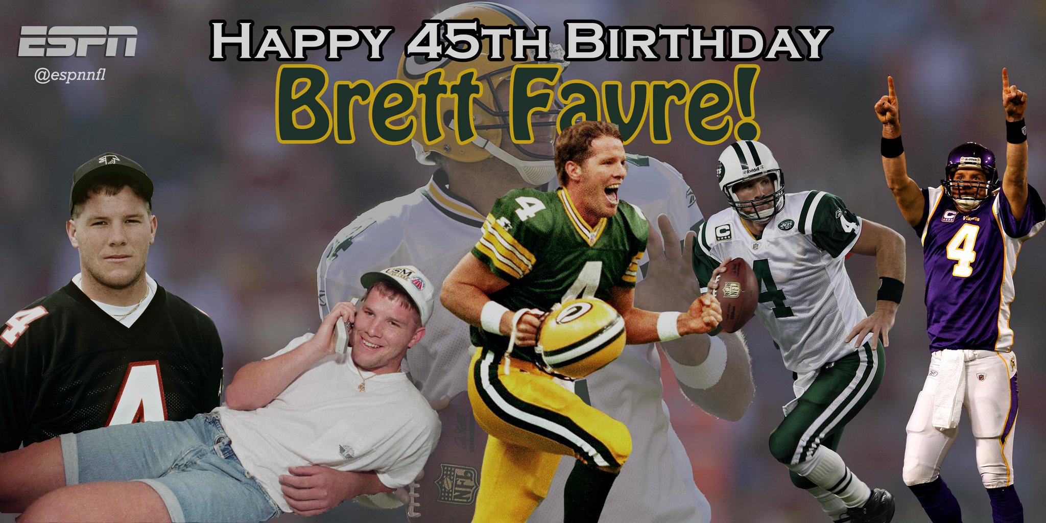   Happy 45th Birthday Brett Favre!  