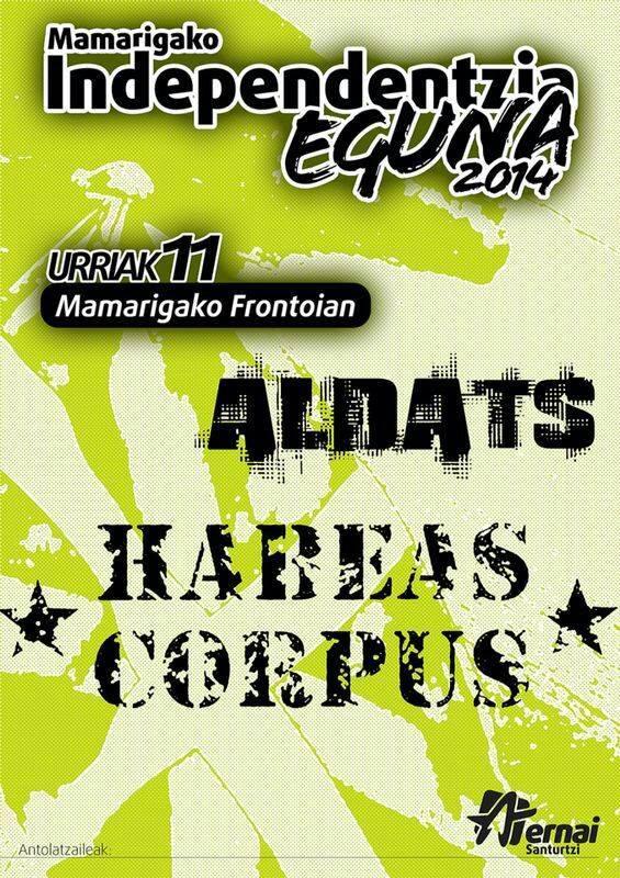 HOY a las 21:30h, <a href="/habeascorpusgdr/">habeascorpus</a> + <a href="/AldatsTaldea/">Aldats Taldea</a> en Mamarigako Independentzia Eguna (Santurtzi).
ENTRADA: 5€