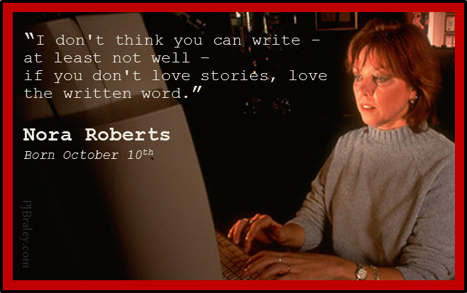 Well said.
Happy Nora Roberts!   