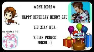 Happy Birthday Henry Lau 