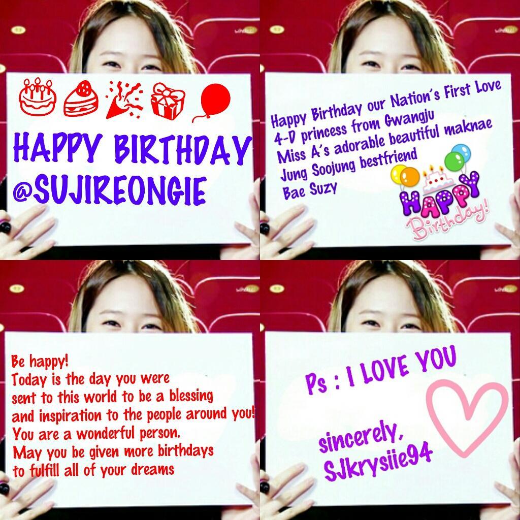  Happy birthday, Bae Suzy!     You got message    With bunch love,
Soojung 