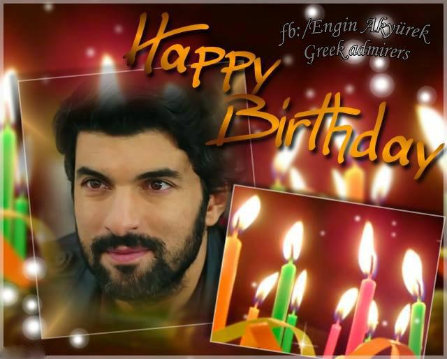 Happy birthday to my favorite actor, Engin Akyurek!!! 