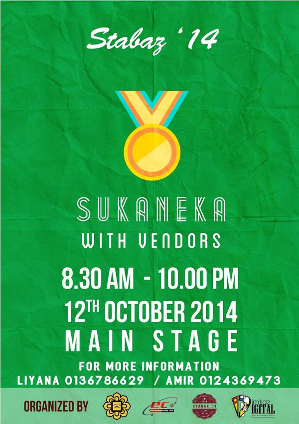 Stabaz_IIUM's tweet photo. [ Sukaneka ] #12Oct : 8.30pagi - 10pagi bertempat di Main Stage Convest Hill IIUM Gombak #STABAZ2014 #perangposter http://t.co/h3SQj23Vl1