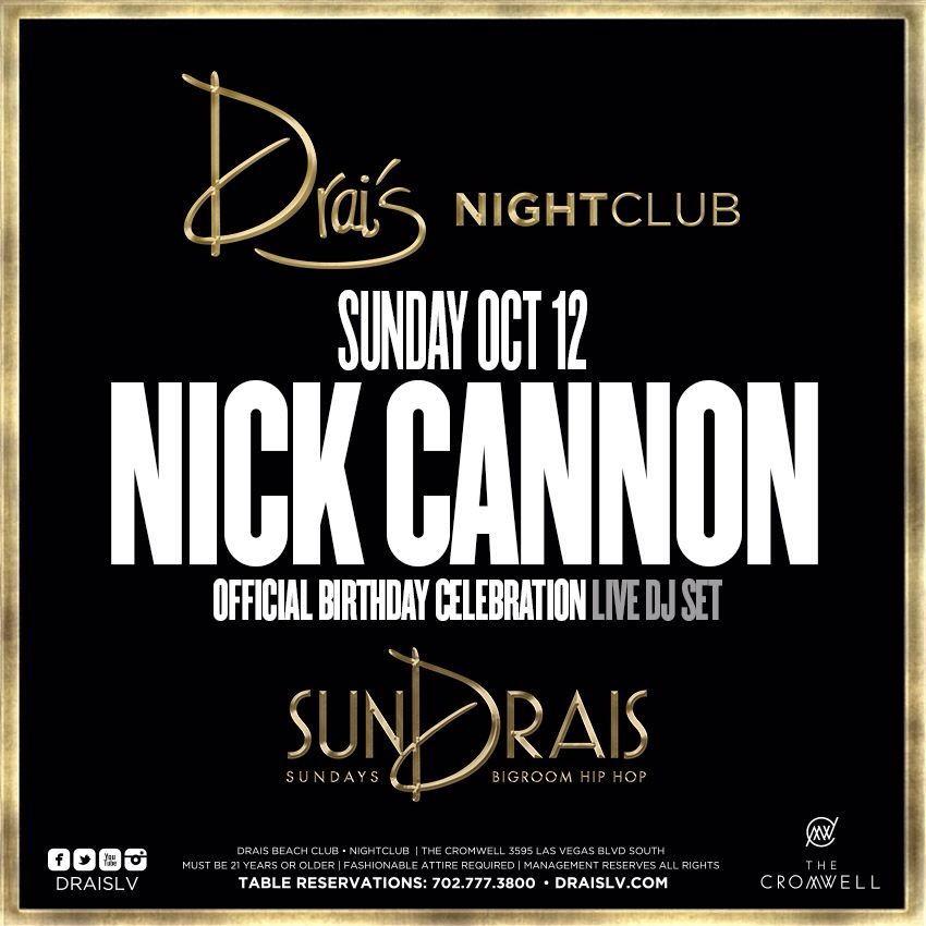 Happy birthday nick cannon!! Who wants to party with him?? See u at drais nightclub!!  