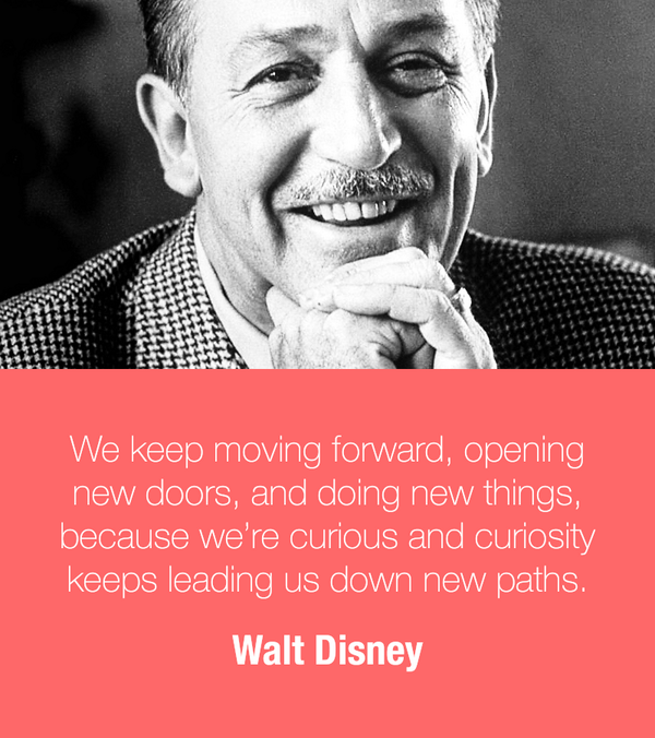 EntrepreneurQ's tweet image. We keep moving forward, opening new doors, and doing new things, because we’re curious — Walt Disney