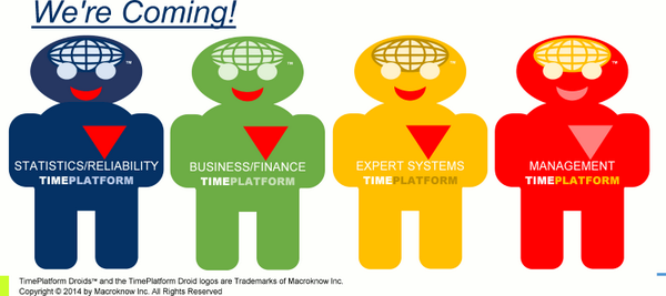 TimePlatform's tweet image. The Macroknow TIMEPLATFORM DROIDS[TM] Are Coming! Business/Finance &amp;amp; Expert Systems, 2014Q4