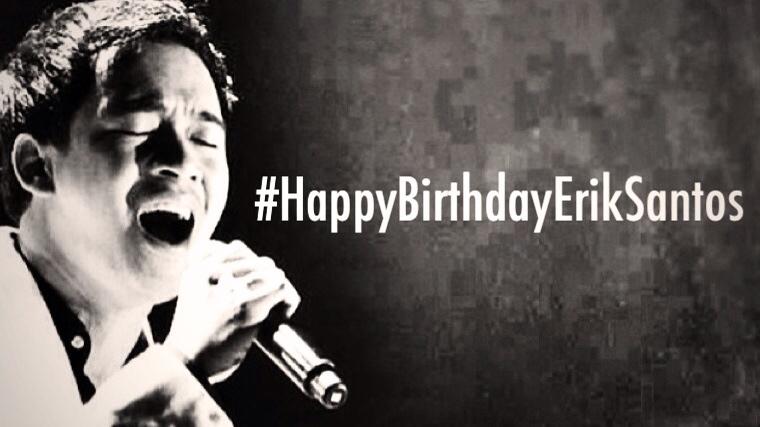 Happy Birthday Erik Santos!  