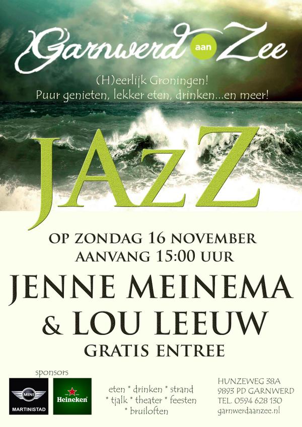 JAZZ op ZONDAG – Jenne Meinema &amp; Lou Leeuw - zon. 16 nov. in <a href="/GarnwerdZee/">Garnwerd aan Zee</a> wakeupevents.nl/events/