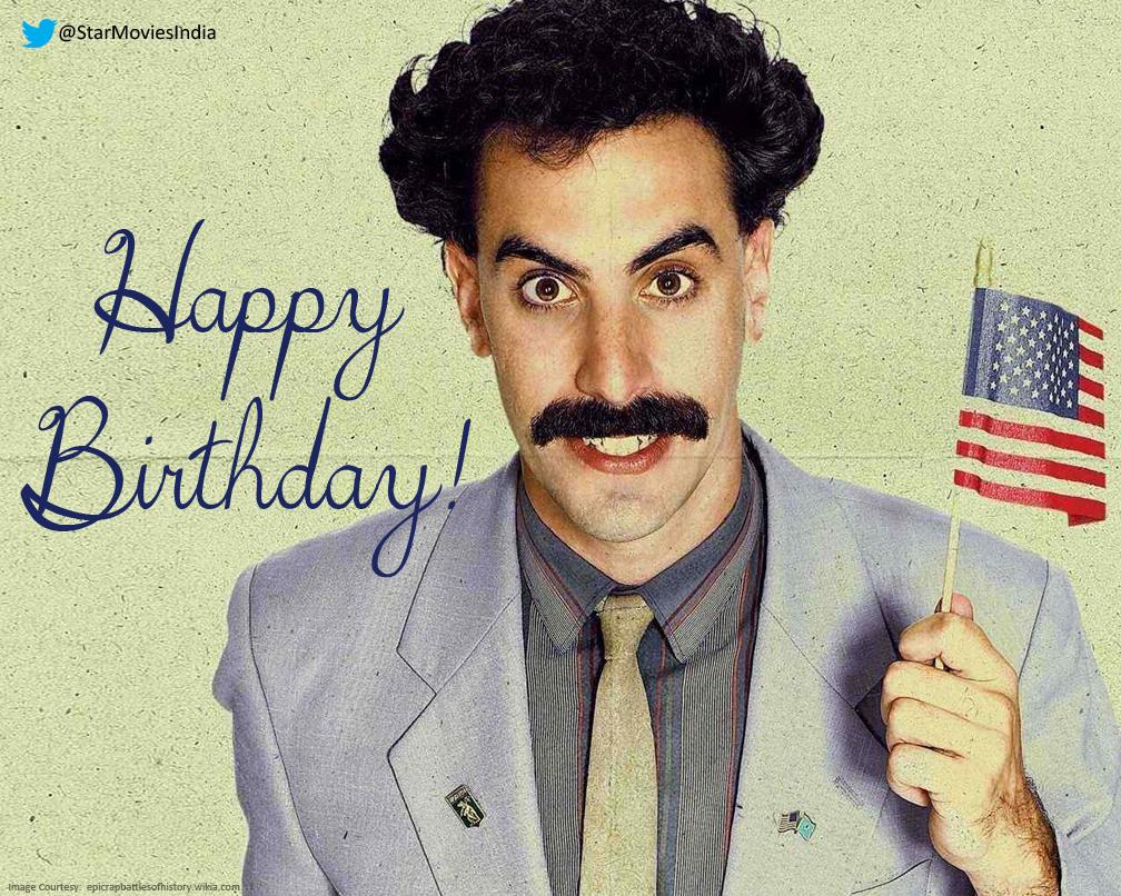 Heres wishing Sacha Baron Cohen, a.k.a, Borat, a very Happy Birthday! 