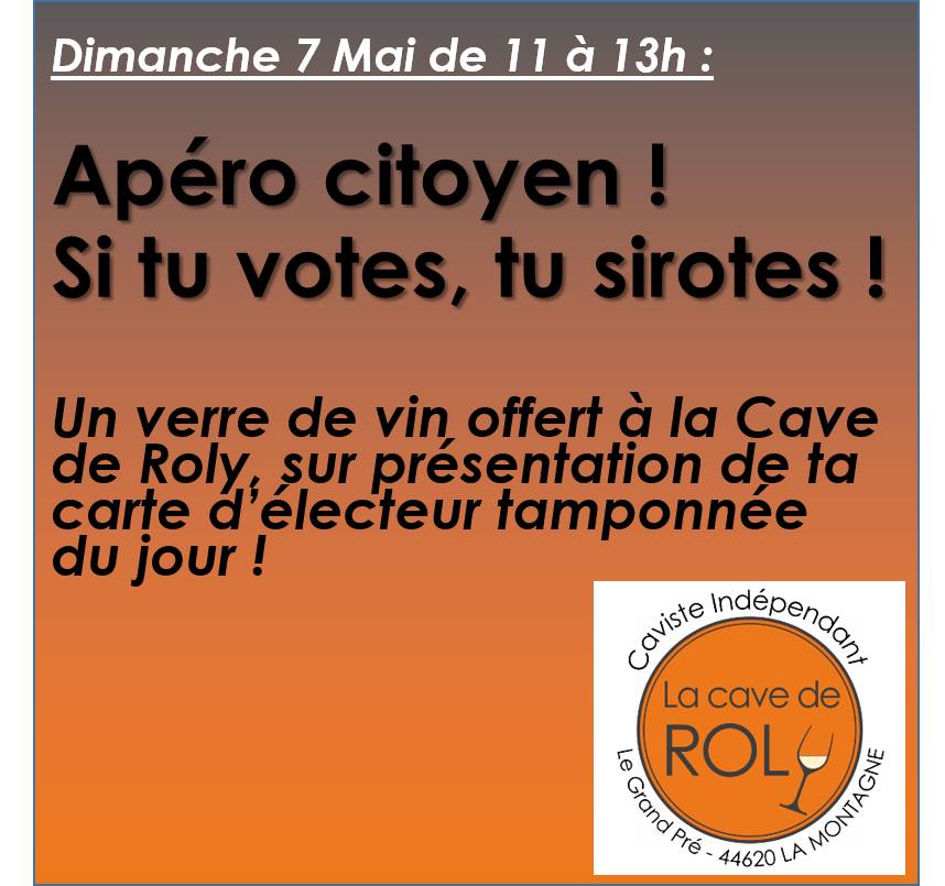Apéro citoyen Dimanche 7 mai à la #cavederoly !  Un verre offert sur présentation de la carte d'électeur tamponnée du scrutin du jour !