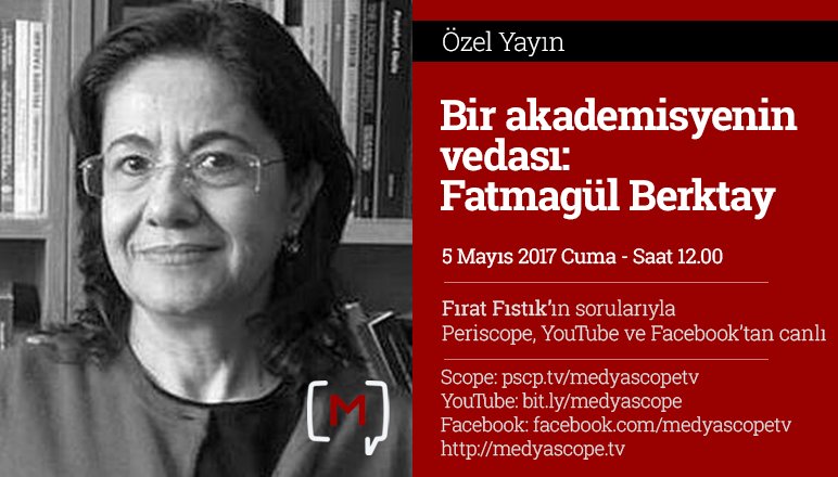5 Mayıs Cuma 12.00'da <a href="/firatfstk/">fırat</a>'ın konuğu Fatmagül Berktay