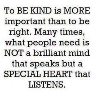 HPSSociety's tweet photo. To be KIND is more important than to be right!
#quote #hullstudents #publicspeaking https://t.co/nW1JAZvdHv
