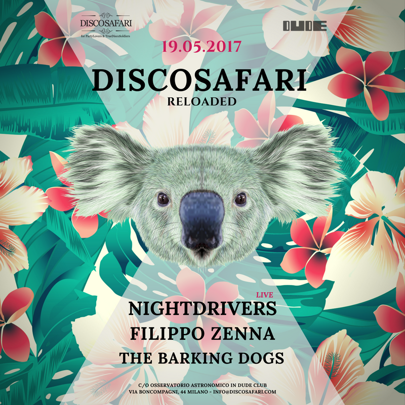 DISCOSAFARI's tweet image. Ven 19.05 ultimo party ufficiale della stagione #DiscosafariReloaded in @DudeClubMilano: Nightdrivers live, Filippo Zenna e The Barking Dogs