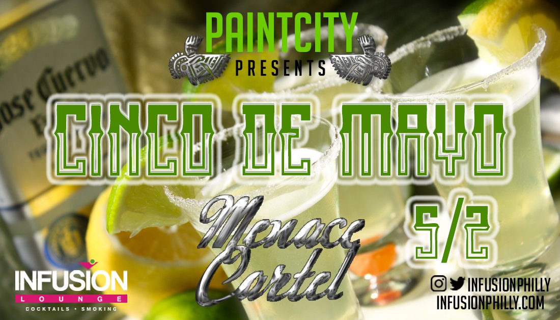 InfusionPhilly's tweet photo. Happy Cinco De Drinko 🇲🇽 🍻 Come celebrate #CincoDeMayo at #InfusionPhilly tonight for our #PaintCity night! https://t.co/pVjSQbOjlu