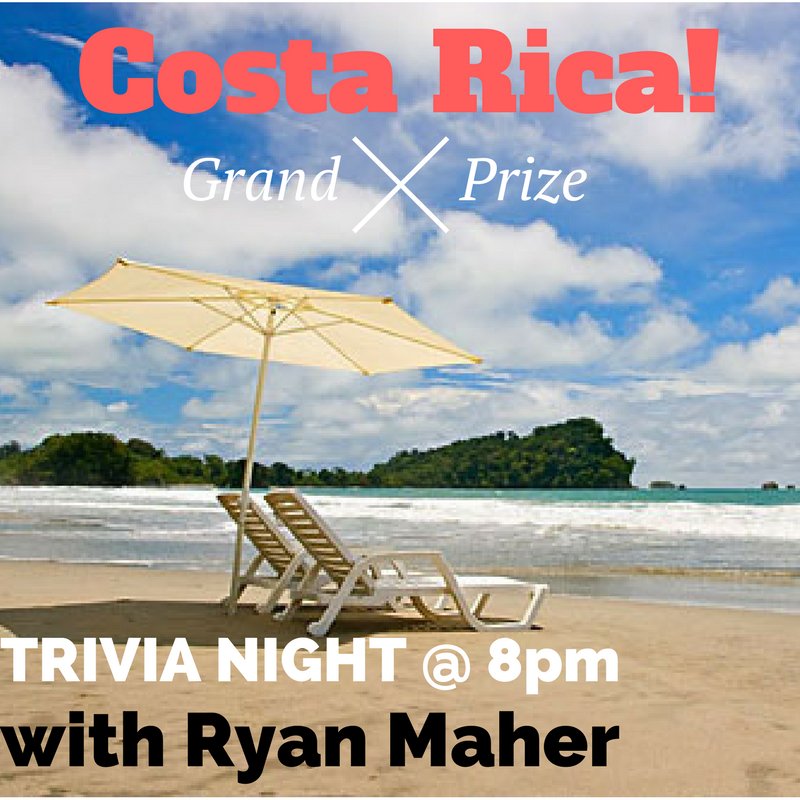 Trivia Night Grand Prize = A trip to Costa Rica!
The fun starts at 8pm with Ryan Maher!
2-4-1 Burgers and $3 NJ Craft beers start at 7pm!