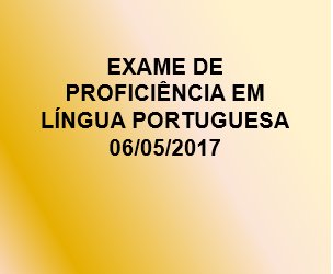 Distribuição de salas para o Exame de Proficiência em Língua Portuguesa 2017/1. Acesse: goo.gl/a6x3m2