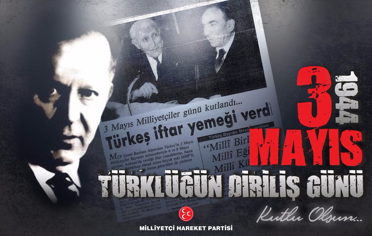 3 Mayıs Milliyetçiler Günümüz Kutlu Olsun...
