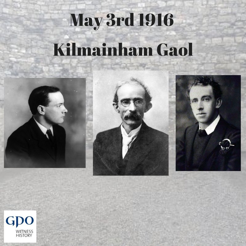 gpowithistory's tweet photo. #OnThisDay 3rd of May 1916 the executions of the leaders of the Easter Rising begin. 
#Pearse #MacDonagh #Clarke #KilmainhamGaol https://t.co/76q1KjbROY