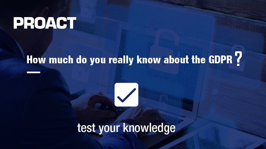 How much do you really know about the #GDPR? Take our #quiz! #Security #IT  connect.proact.eu/quiz-gdpr