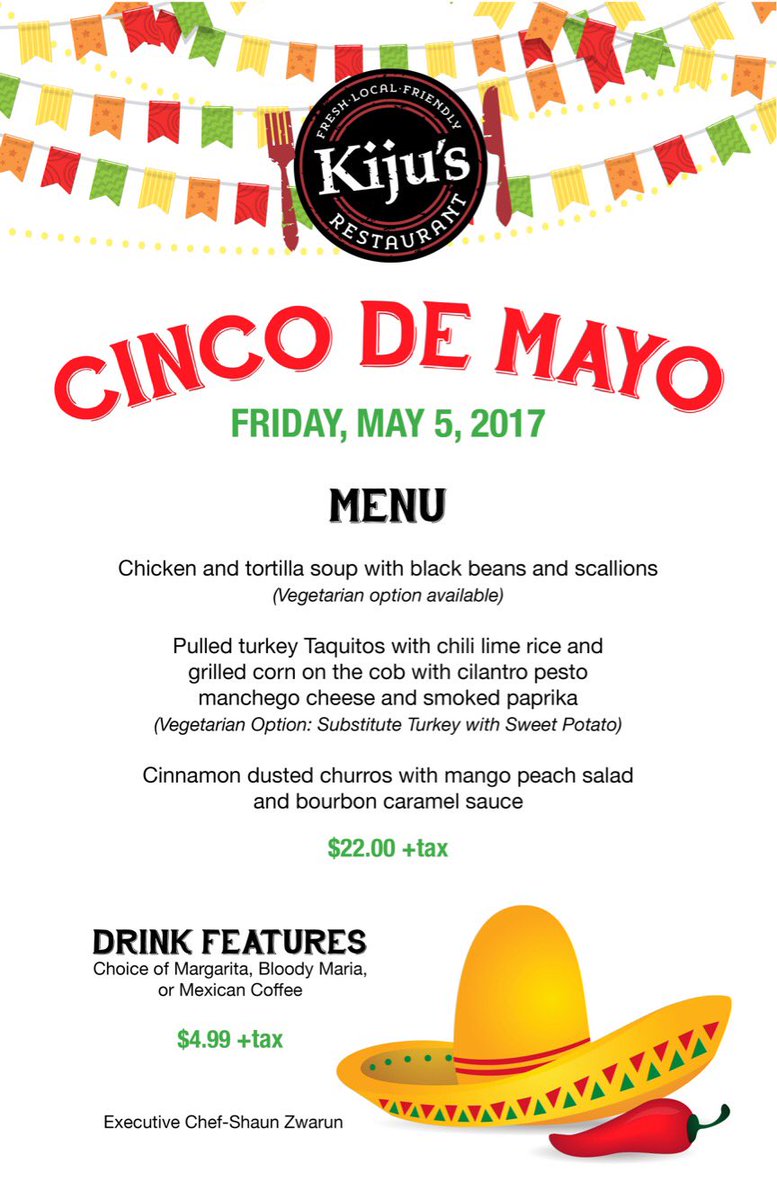 Join us at Kiju's this Friday for Cinco de Mayo! Check out the festive menu and drinks specials below! #FreshLocalFriendly #CincoDeMayo