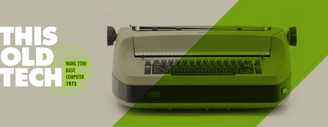 bazzell's tweet image. #ThisOldTech: Travel back to the 1970s and check out Wang Laboratories&apos; Wang 2200 #minicomputer dy.si/Kie4B #cdwsocial