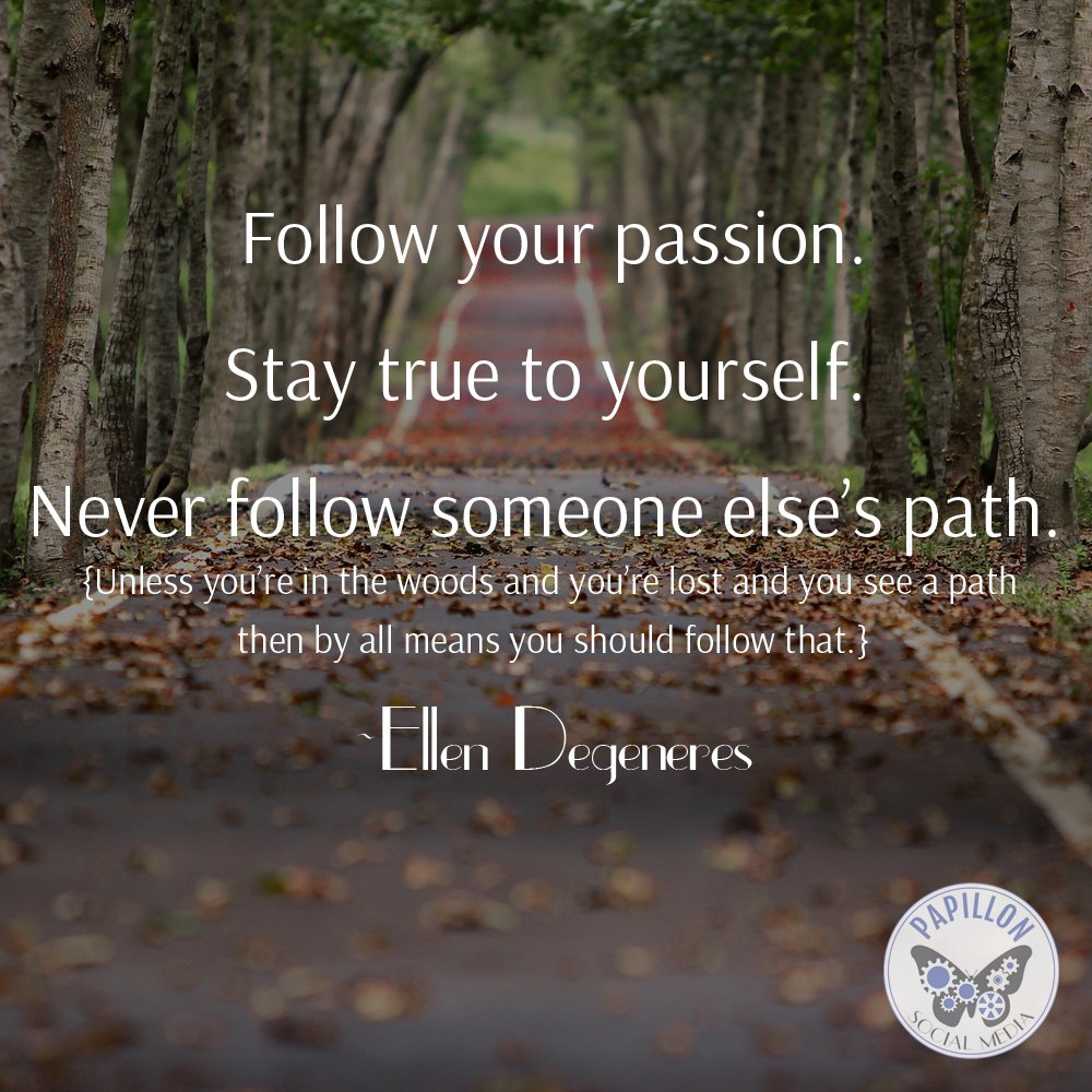 PapillonNola's tweet image. Wise words from @TheEllenShow. #motivationalhumor