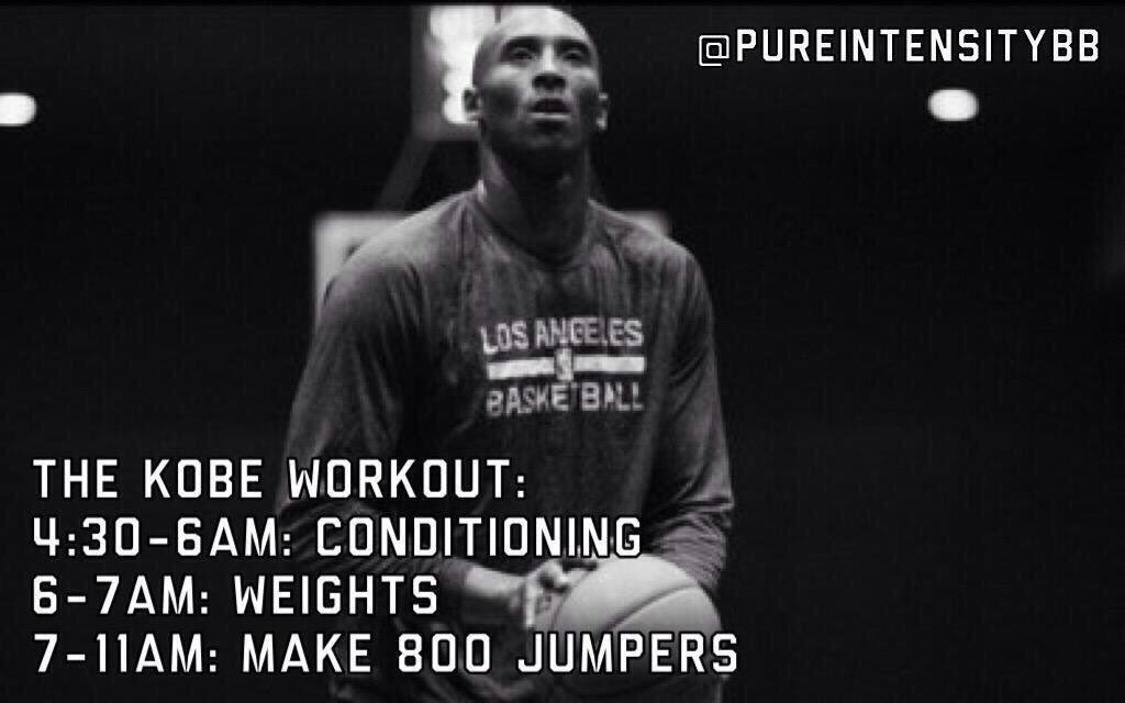 What will you sacrifice to be great? 

Kobe workout:
4:30-6am: Conditioning
6-7am: Weights
7-11am: Make 800 jumpers