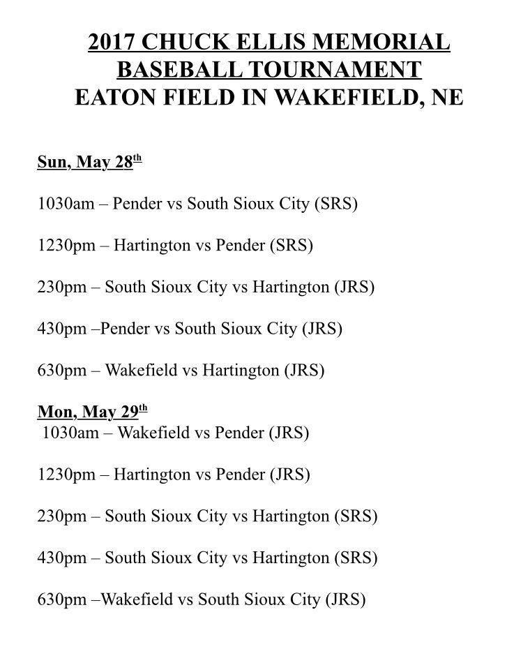 Here is the 2017 schedule for the Chuck Ellis Memorial Tournament on May 28-29 in Wakefield, NE #Post81 #ChuckEllis
