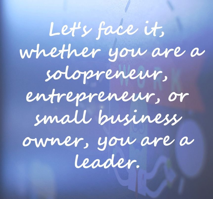 rupaiyaexchange's tweet photo. Let's face it, whether you are a solopreneur, #entrepreneur, or small #business owner, you are a #leader. #p2plender #businessloan https://t.co/vqUq3DVy64