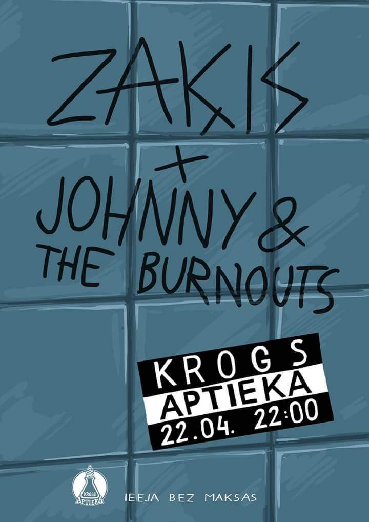 Desmitos Zaķis. Un pēc tam - Johnny&amp;The Burnouts. Šovakar! Ieeja bez maksas!