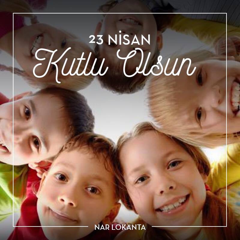 NarLokanta's tweet photo. 23 Nisan Ulusal Egemenlik ve Çocuk Bayramı Kutlu Olsun! https://t.co/ezam38Wqwl
