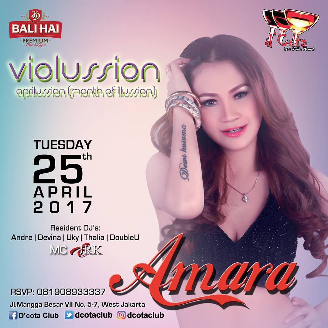 <a href="/dcotaclub/">D'cota Club</a> &amp; <a href="/BaliHaiBeerID/">Bali Hai Beer</a> present:
 VIOLUSSION
Aprilussion
TUESDAY, 25 APRIL  2017
Special Performance:
DJ AMARA
MC JERK <a href="/ichanOctavianda/">Ichan Octvd</a>