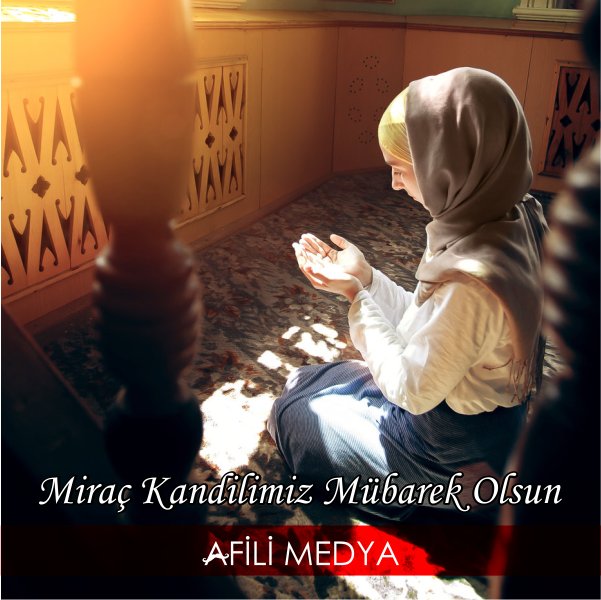 Miraç Kandilimiz mübarek olsun #HayırlıKandiller