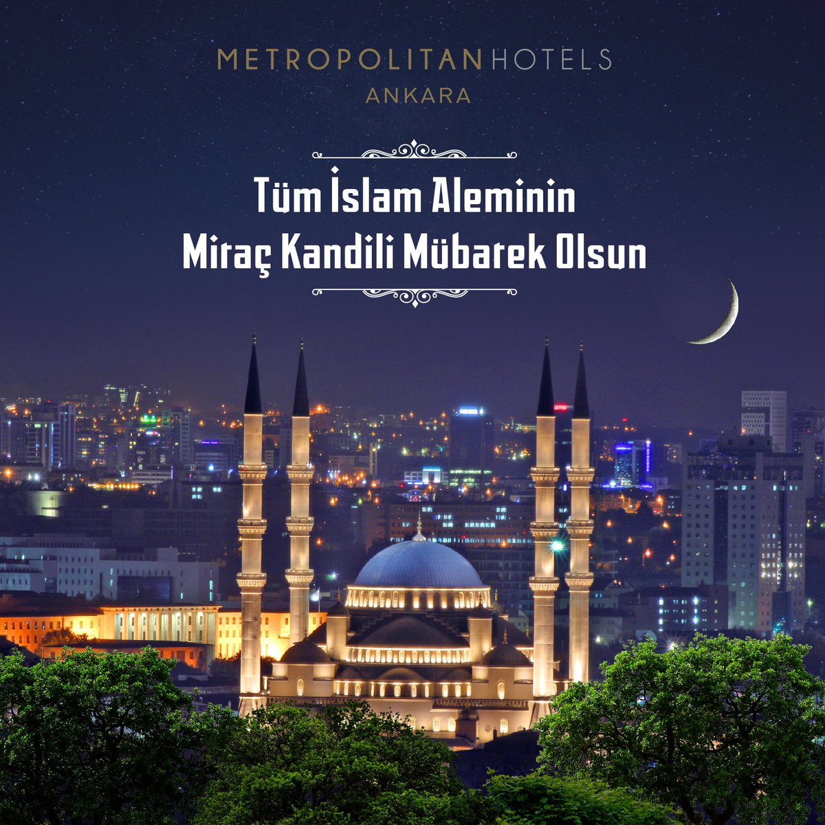 MHAnkara's tweet photo. Tüm islam aleminin Miraç Kandili mübarek olsun #metropolitanhotels #metropolitanluxuryhotels #metropolitanhotelsankara #miraçkandili https://t.co/pGWAXrjfyN