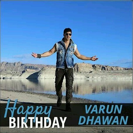 Happy Birthday VARUN DHAWAN 