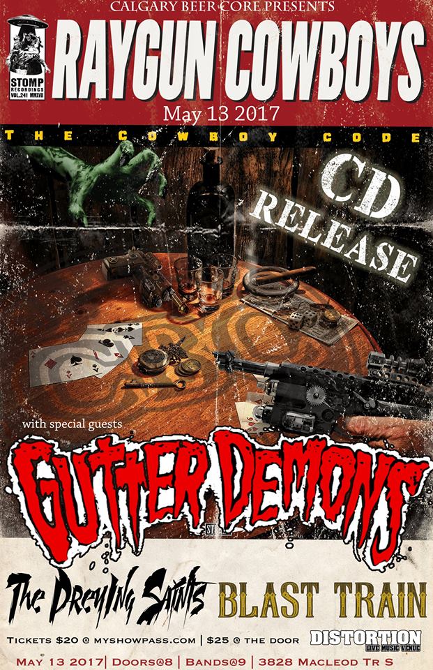 May 13 @RaygunCowboys CD Release with @GutterDemons, The Preying Saints, Blast Train @distortionyyc! facebook.com/events/4473536… #yyc #yycmusic