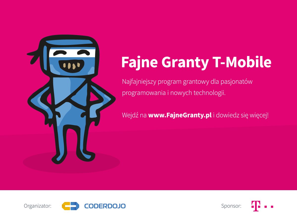 CoderDojoPL's tweet image. Na zgłoszenia czekamy do 10 maja 2017! #FajneGranty #CoderDojoPL #granty #nowetechnologie @TMobilePolska @MC_GOV_PL @WITWomen @programistok