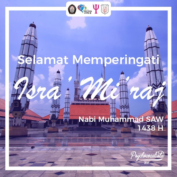 Selamat memperingati Isra Mi’raj Nabi Muhammad SAW 1438 H bagi seluruh umat Islam. Semoga kita dapat meneladani sifat-sifat Rasululah SAW.
