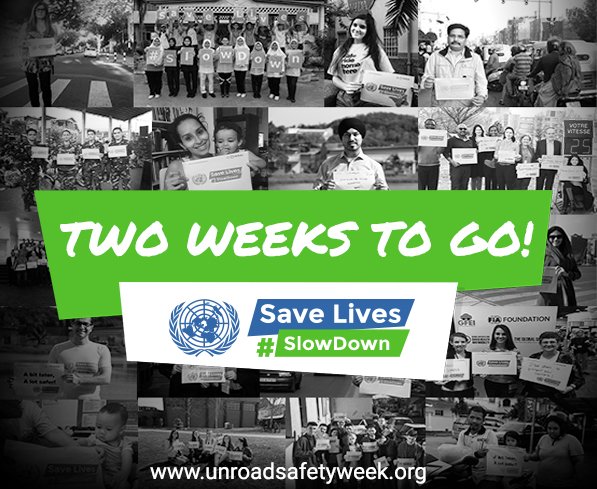 UNRSC's tweet image. Two weeks to go! 4th UN Global Road Safety Week kicks off 8 May. Are you ready? Visit: bit.ly/2lU60wE Save Lives #SlowDown #UNGRSW